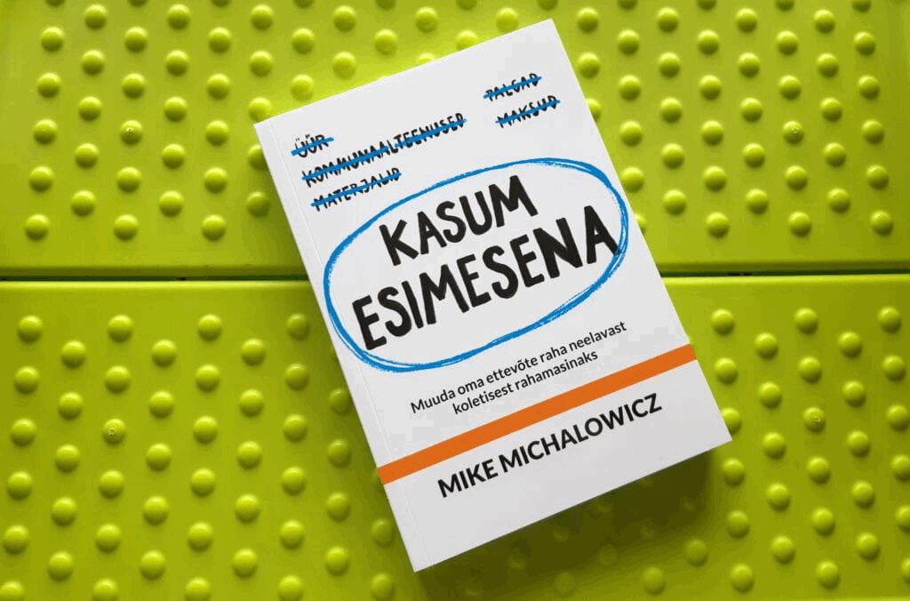 Kasum esimesena (Profit First) Mike Michalowicz